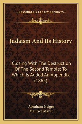 Libro Judaism And Its History: Closing With The Destructi...