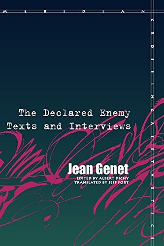 The Declared Enemy: Texts And Interviews (meridian: Crossing Aesthetics), De Genet, Jean. Editorial Stanford University Press, Tapa Blanda En Inglés