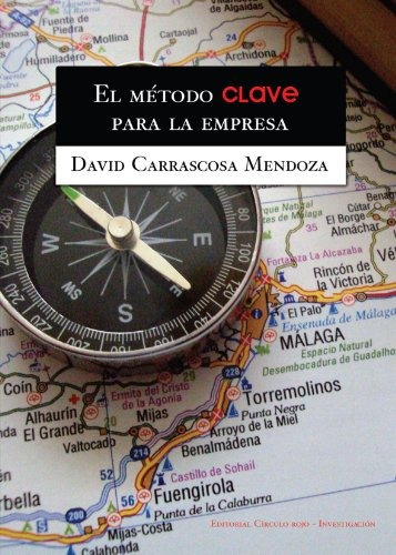 Libro : El Metodo Clave Para La Empresa - David Carrasco...