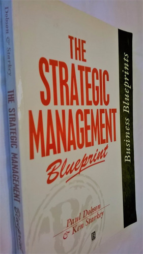 Gestión Estratégica -the Strategic Management Blueprint