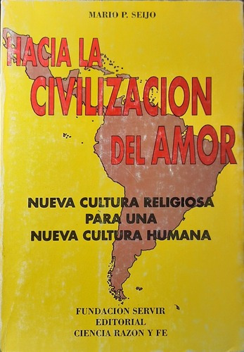 Hacia La Civilización Del Amor - Mario Seijo