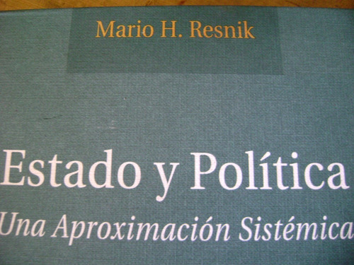 Estado Y Politica. Mario Resnik. Tapas Duras ,estado Excelen