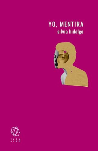 Libro Yo Mentira De Hidalgo Silvia Tránsito