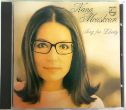 Nana Mouskouri - Song For Liberty ( Importado De Europa ) Cd