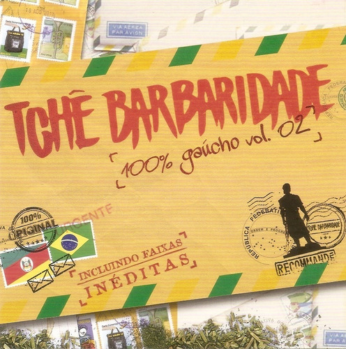 Cd - Tchê Barbaridade - 100% Gaucho - Vol 02