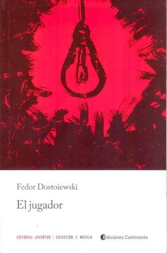 El Jugador (ed.arg.) - Juventud Editorial