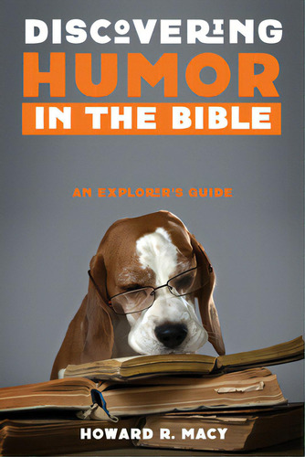 Discovering Humor In The Bible, De Macy, Howard R.. Editorial Cascade Books, Tapa Blanda En Inglés