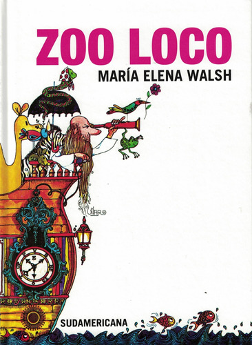 Zoo Loco - Maria Elena Walsh * Sudamericana