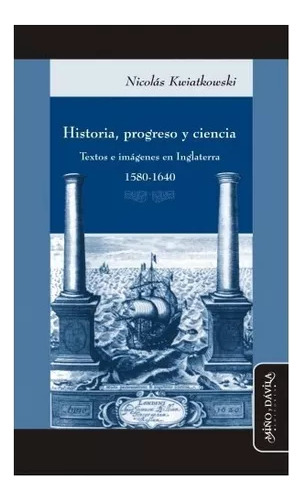 Historia  Progreso Y Ciencia   Textos E Imagenes En Ingl...