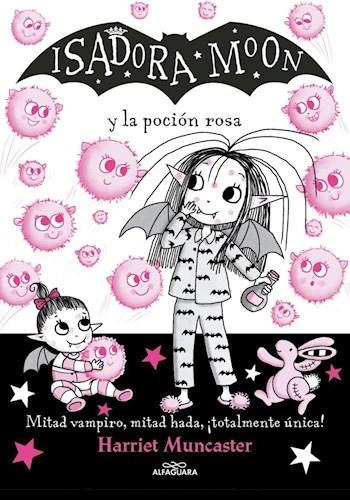 Isadora Moon Y La Pocion Rosa - Muncaster, Harriet