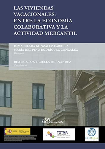 Las Viviendas Vacacionales: Entre La Economia Colaborativa Y