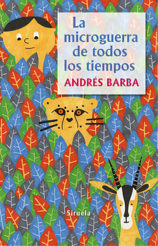 La Microguerra De Todos Los Tiempos, De Barba, Andrés. Editorial Siruela, Tapa Blanda En Español