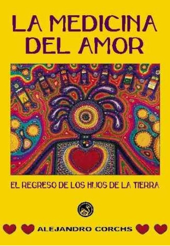 Medicina Del Amor - Corchs, Alejandro