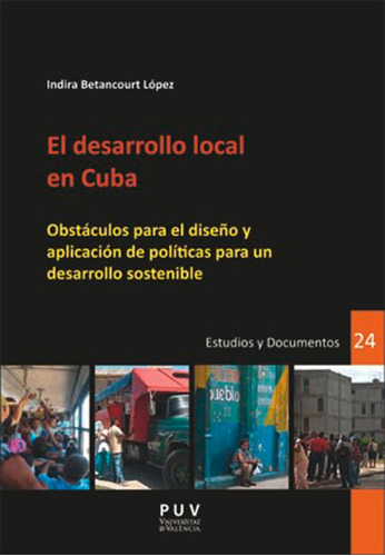El Desarrollo Local En Cuba - Indira Betancourt López
