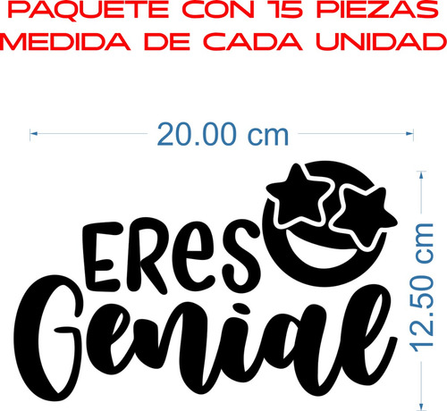 Calca Sticker Eres Genial Para Globos 15 Piezas