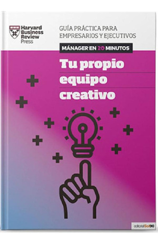 Libro - Tu Propio Equipo Creativo, De Varios Autores. Edito