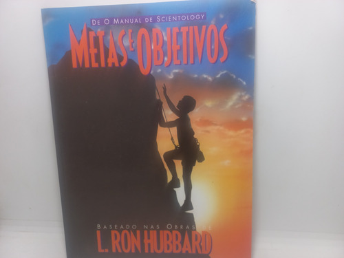 Livro - Metas E Objetivos - L. Ron Hubard - Gb - 911