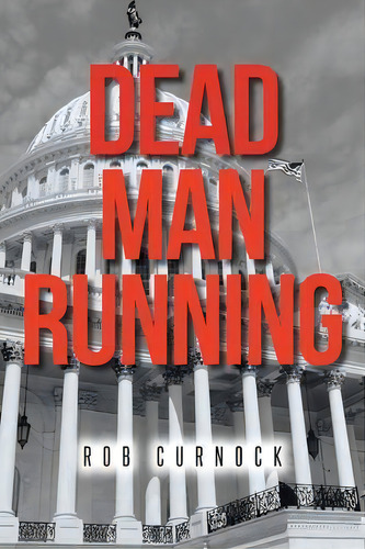 Dead Man Running, De Rob Curnock. Editorial Christian Faith Publishing, Inc, Tapa Blanda En Inglés
