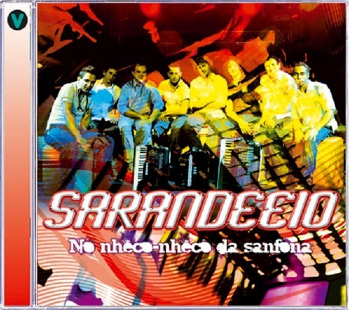 Cd - Sarandeeio - No Nheco-nheco Da Sanfona