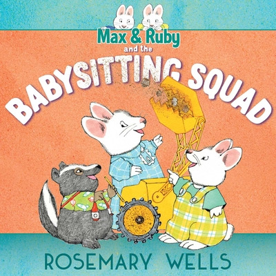 Libro Max & Ruby And The Babysitting Squad - Wells, Rosem...