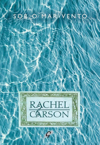 Sob o mar-vento, de Carson, Rachel. Editorial Grupo Editorial Global, capa mole em português, 2011