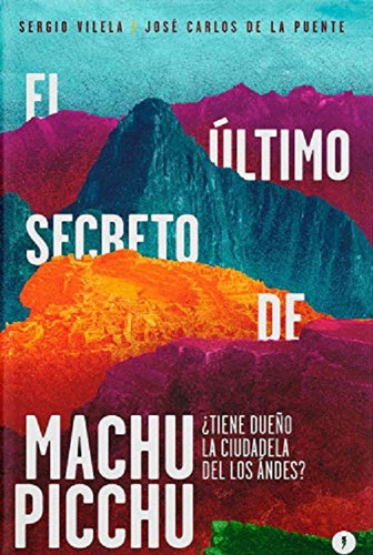 El Ultimo Secreto Del Machu Pichu - Estruendomudo