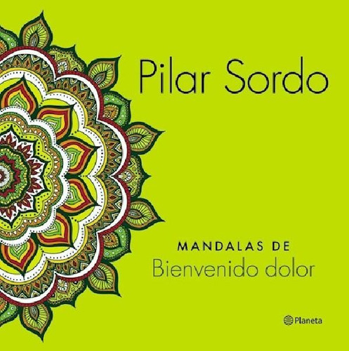 Libro - Mandalas De Bienvenido Dolor (rustica) - Sordo Pila