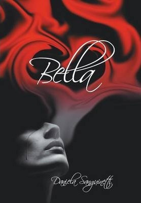 Bella - Daniela Sanguinetti (hardback)