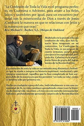 La Confesion De Toda La Vida Cuatro Semanas De..., De Watson S.j., Fr. William. Editorial Createspace Independent Publishing Platform En Español