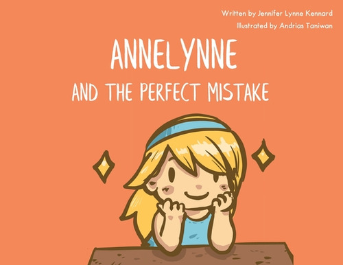Libro Annelynne And The Perfect Mistake - Kennard, Jennif...