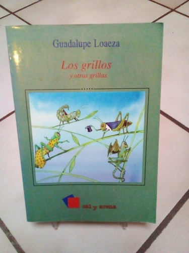 Los Grillos. Guadalupe Loaeza