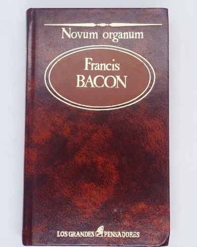 Francis Bacon. Novum Organum