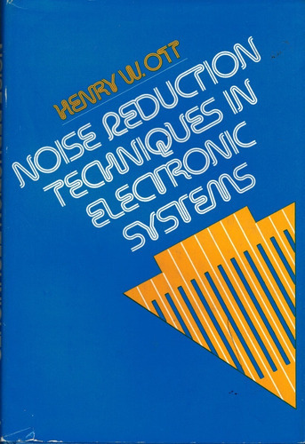  Noise Reduction Techniques In Electronic Systems - Ott 