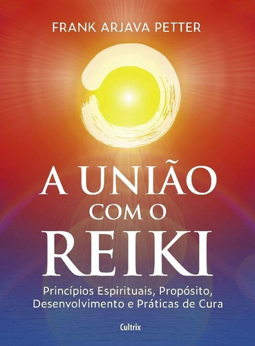 A União Com O Reiki