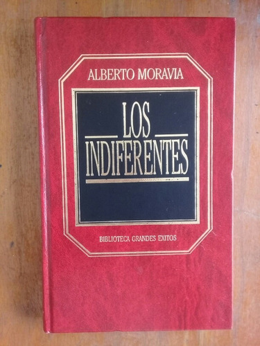 Los Indiferentes. Alberto Moravia. Orbis