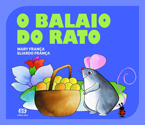 O balaio do rato, de França, Mary. Editora Somos Sistema de Ensino em português, 2016