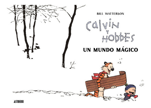 Libro Calvin Y Hobbes. Un Mundo Magico - Watterson, Bill