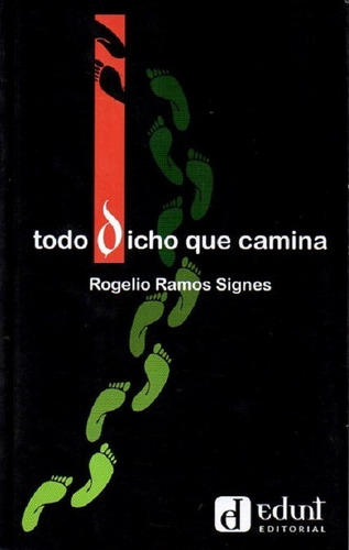 At- Edunt- Todo Dicho Que Camina - Rogelio Ramos Signes