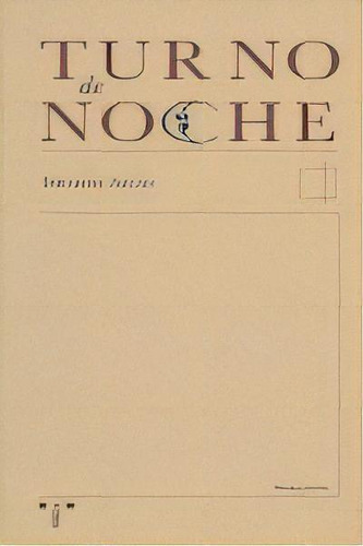 Turno De Noche, De Aslán, Ibrahim. Editorial Ediciones Trea, S.l., Tapa Blanda En Español