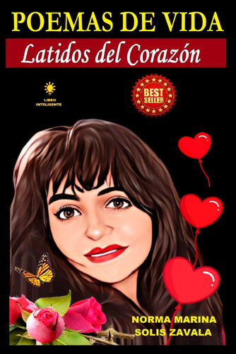 Libro: Poemas De Vida: Latidos Del Corazón (spanish Edition)