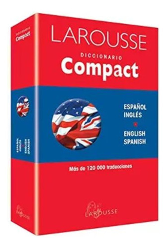 Diccionario Larousse Compact Ingles - Español                                     Cd, De Vários. Editorial Larousse, Tapa Tapa Blanda En Español