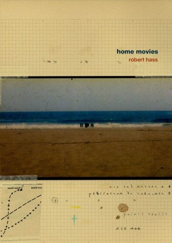 Home Movies - Robert Hass