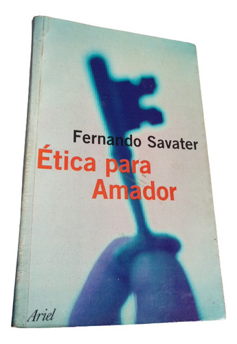 Libro De Autoayuda + Ética Para Amador De Fernando Sabater