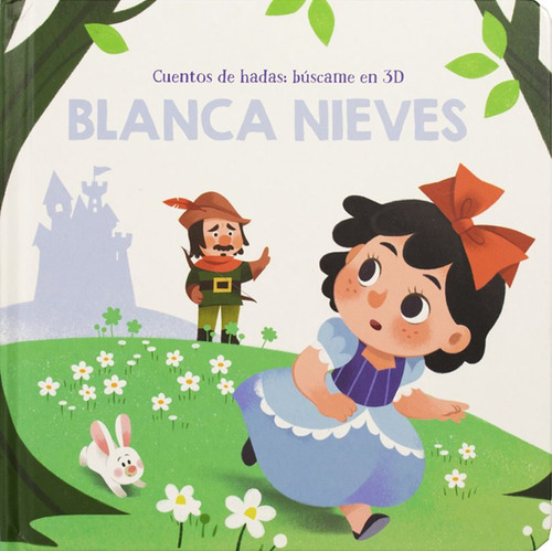 Blanca Nieves. Cuento De Hadas: Búscame En 3d / Pd.