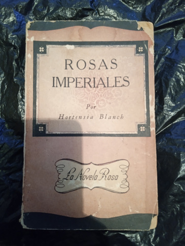 Rosas Imperiales Por Hortensia Blanch