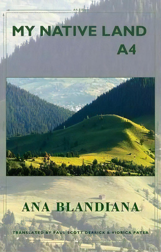 My Native Land A4, De Ana Blandiana. Editorial Bloodaxe Books Ltd, Tapa Blanda En Inglés