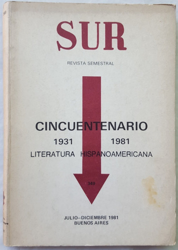 Revista Sur 349 Cincuentenario 1931 1981 Literatura Hispanoa