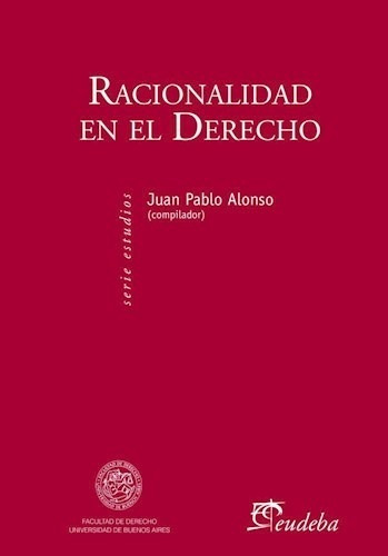 Racionalidad En El Derecho (serie Estudios) (rustico) - Alo