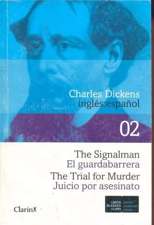 Charles Dickens: The Signalman - El Guardabarrera