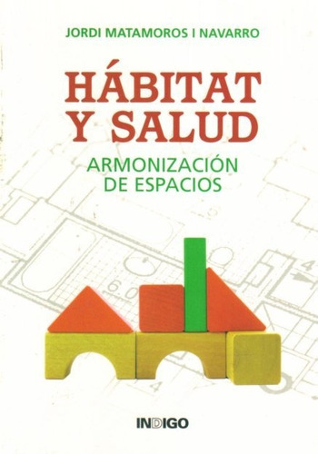 Habitat Y Salud - Matamoros I Navarro, Jordi